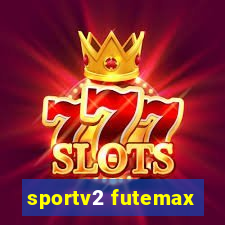 sportv2 futemax